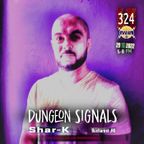 Dungeon Signals Podcast 324 - Shar-K