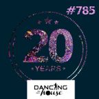 Dancing In My House Radio Show #785 (11-01-24) 20 Años. 21ª T