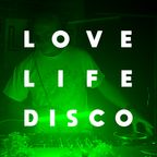 BACK TO MY HOUSE _ LOVE LIFE DISCO in the MIX