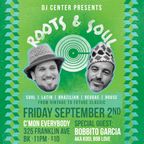 Roots + Soul with DJ Center + Bobbito Garcia 9.2.16