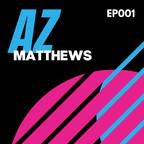 Az Matthews - EP01