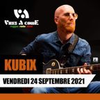 Vibes A Come Radio Show with KUBIX // 24-09-21