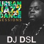 DJ DSL [URBAN JAZZ] DANCE SANCTUARY SESSION 2023 PT.1
