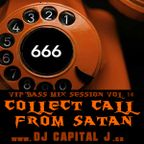 DJ CAPITAL J - COLLECT CALL TO SATAN [VIP BASS MIX #14]