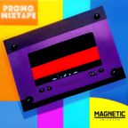 Magnetic Promo Mixtape - The Hottest House, Tech House, Progressive and Melodic Techno