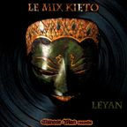 LeYan - Mix Kieto