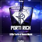 DJ Porti Rich - Little Taste of House Music