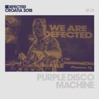 Defected Croatia Sessions - Purple Disco Machine Ep.19