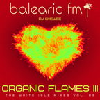 Chewee for Balearic FM Vol. 89 (Organic Flames)