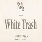 Claudio Di Rocco @ Le Plaisir, Desenzano BS - White Trash Party - 18.09.1999