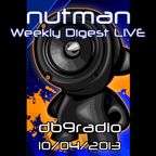 nutman's Weekly Digest on DB9 Radio - 10/04/2013