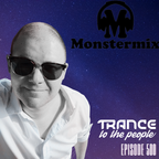 Trance to the People 500, live at Monstermix.dk