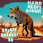 429 - Coyote Roadkill '94 - The Hard, Heavy & Hair Show with Pariah Burke