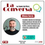 La Conversa 164 - Alfonso García - 29-09-2022
