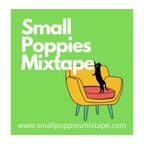Small Poppies Mixtape #46