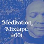 Meditation Mixtape #001