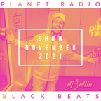 DJ JELLIN - Planet Radio Black Beats Show November 2021