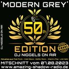 2023-08-07 Niggels on air: "Modern Grey" Vol. 50