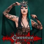 Communion After Dark - Dark Alternative-Electronic Music - November 20th, 2023
