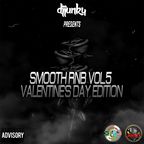 DJ JUNKY PRESENTS - SMOOTH RNB VOL.5 VALENTINE'S DAY EDITION MIXTAPE
