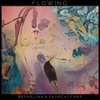 Flowing: A Bethelina & Skyecatcher Collaboration