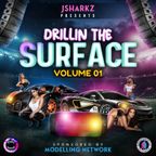 JSharkzMixes Presentz Drillin The Surface Mix