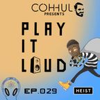 [EP.029] COHHUL presents. [HEIST RECORDINGS]