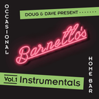 Barnetto's Occasional Home Bar (Vol 1) Instrumentals