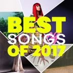 TOP 2017 (Songs We Listened To A lot In 2017) Open Format Mix Show #12|Blended Genres N' Decades