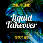 Liquid Takeover Teaser Mix