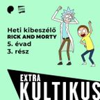 Heti kibeszélő - Rick and Morty - 5. évad 3. rész