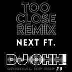 Too Close Blend Remix - DJ OHH!