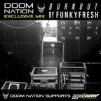 Techno "Burnout" on line for DOOM NATION
