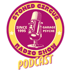 Stoned Circus Radio Show - March 26th, 2022