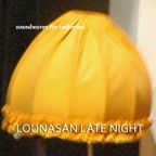 Lounasan Late Night #6 Soundwaves for Catherine