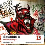 Despamix#18: Squadda B "Grimey Raps"