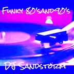 DJ Sandstorm - Funky 80's and 90's! (Edition 2)