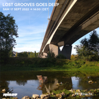 Lost Grooves Goes Deep - 17 Septembre 2022