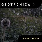 Geotronica Part 1 - Finland
