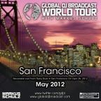Global DJ Broadcast May 03 2012 - World Tour: San Francisco