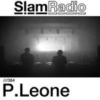 #SlamRadio - 384 - P.Leone