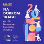 NA DOBROM TRAGU 001: Marko Trifković - Novosadska biciklistička inicijativa