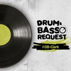 Clark - Drum & Bass Request 08