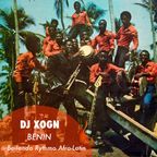 BENIN : Bailando Rythmo Afro-Latin - DJ XOGN