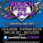 REACH FOR LOVE - LEO ALARCON 2HR LIVE SET 06/13/2020