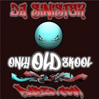 Dj-Sinister - Live on Only Old Skool Radio - 10-09-2022