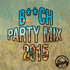 Dj Niam - B##ch Party Mix 2015