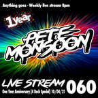 Pete Monsoon - Live Stream 060 - 1 Year Anniversary on 4 Decks (03/04/2021)
