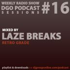DGO Podcast - Laze Breaks - RETRO GRADE