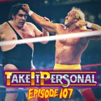 Take It Personal (Ep 107: Summer Slams)